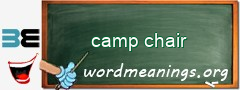 WordMeaning blackboard for camp chair